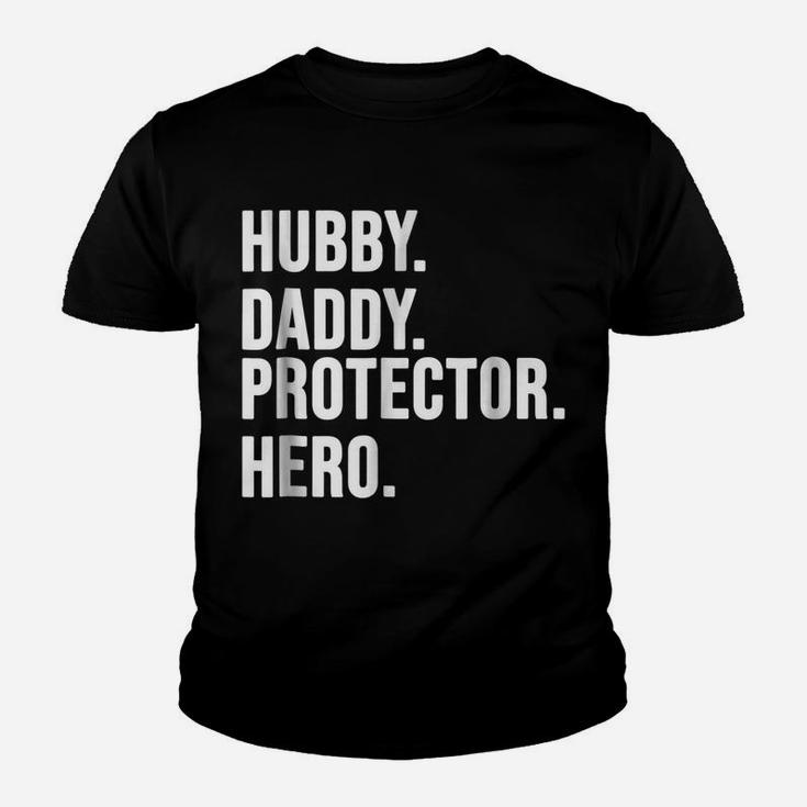 Hubby Daddy Protector Hero T Shirt -Funny Father Gift Shirt Youth T-shirt