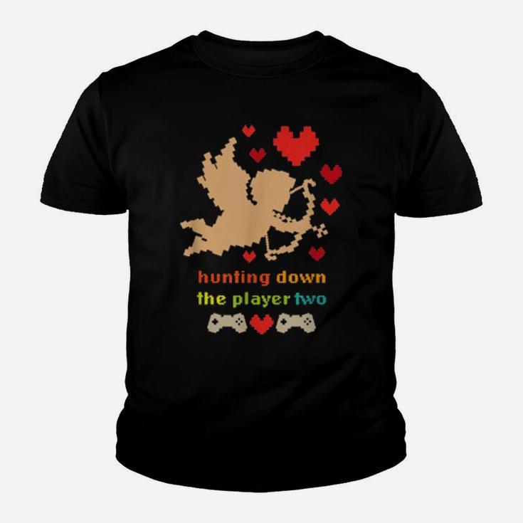 Hunting Down The Player 2 Video Gamer Valentines Day Youth T-shirt