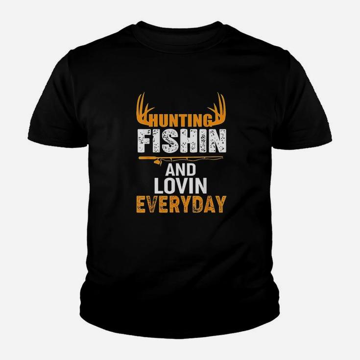 Hunting Fishing Loving Every Day Youth T-shirt