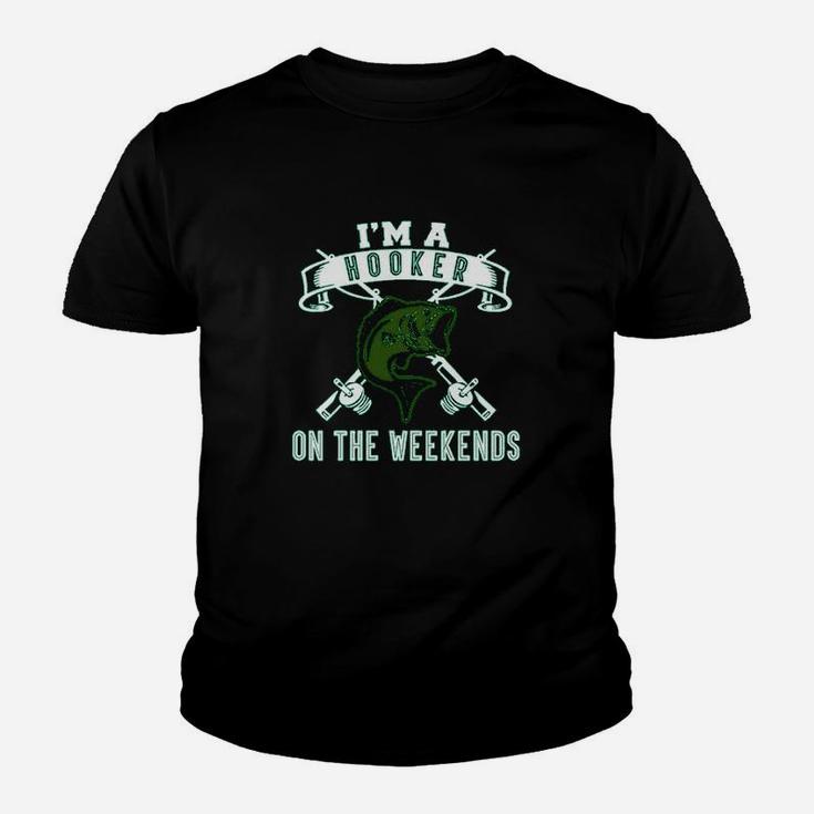 I Am A Hooker On The Weekends Fishing Youth T-shirt