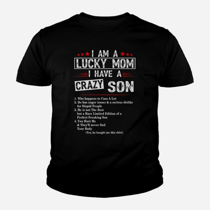 I Am A Lucky Mom I Have A Crazy Son T-Shirt Christmas Gifts Youth T-shirt