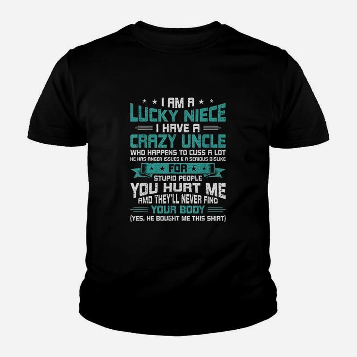 I Am A Lucky Niece I Have A Crazy Uncle Youth T-shirt