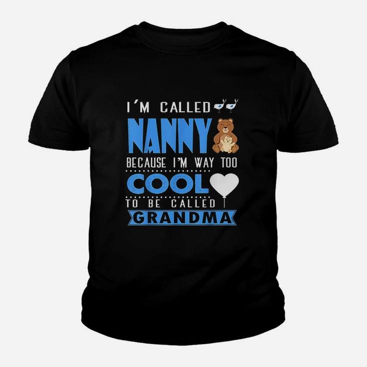 I Am Called Nanny Youth T-shirt
