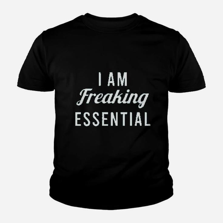 I Am Freaking Essential Worker Youth T-shirt