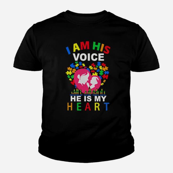 I Am His Voice He Is My Heart Autism Awareness Mom Youth T-shirt