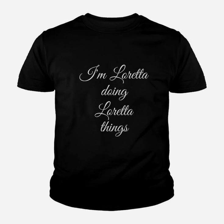 I Am Loretta Doing Loretta Things Youth T-shirt