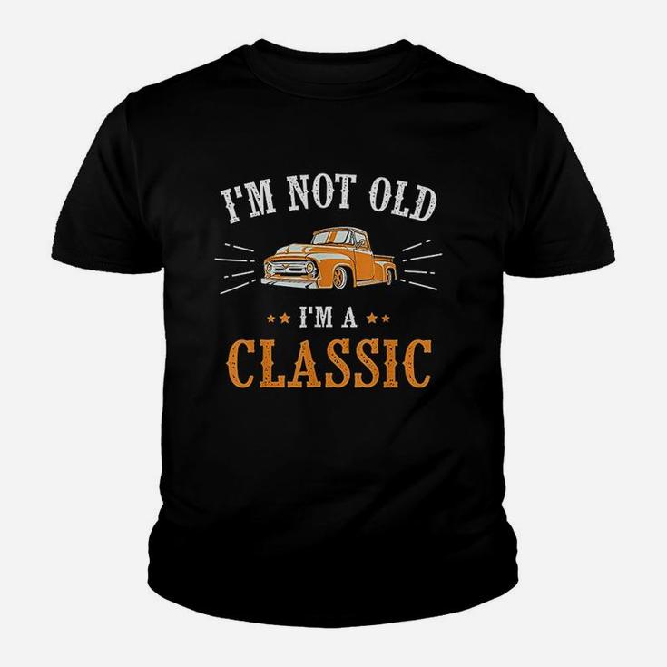 I Am Not Old I Am A Classic Youth T-shirt