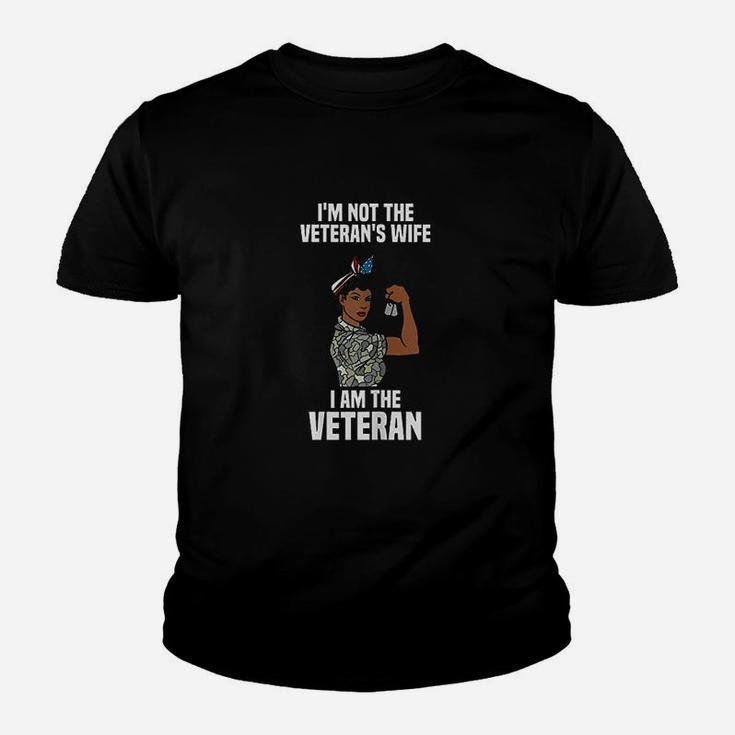 I Am Not The Veterans Wife I Am The Veteran Youth T-shirt