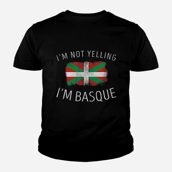 I Am Not Yelling I Am Basque Youth T-shirt