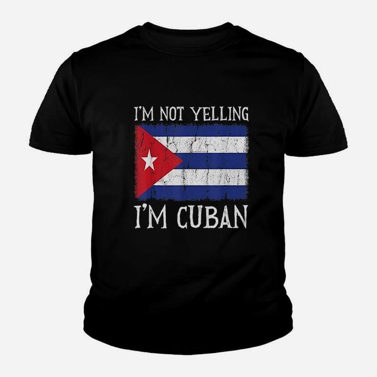 I Am Not Yelling I Am Cuban Cuba Flag Youth T-shirt