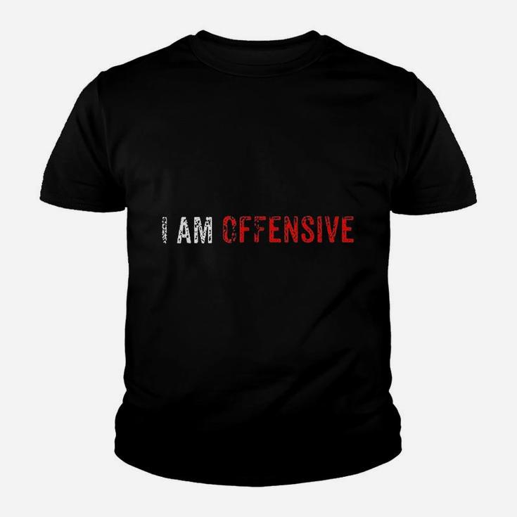 I Am Offensive Youth T-shirt
