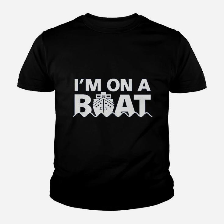 I Am On A Boat Youth T-shirt