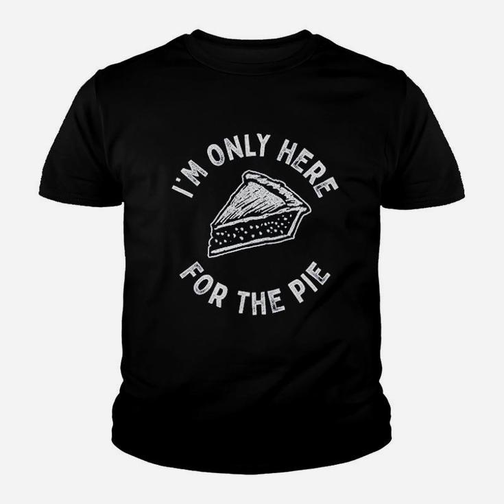I Am Only Here For The Pie Youth T-shirt
