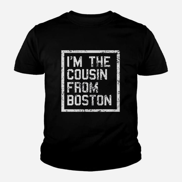 I Am The Cousin From Boston Youth T-shirt