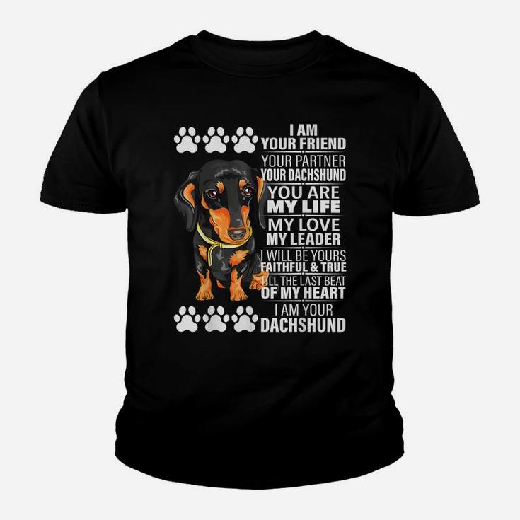 I Am Your Friend Your Partner Your Dachshund Dog Gifts Youth T-shirt