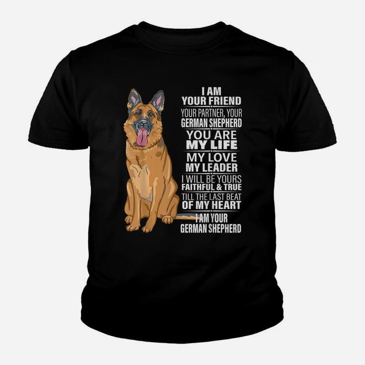 I Am Your Friend Your Partner Your German Shepherd Dog Gifts Youth T-shirt