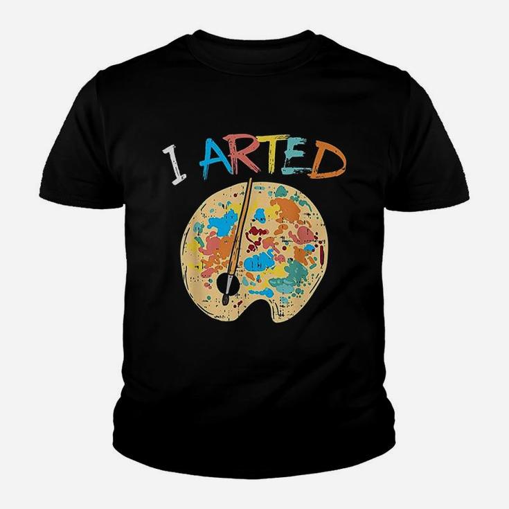 I Arted Painting Youth T-shirt