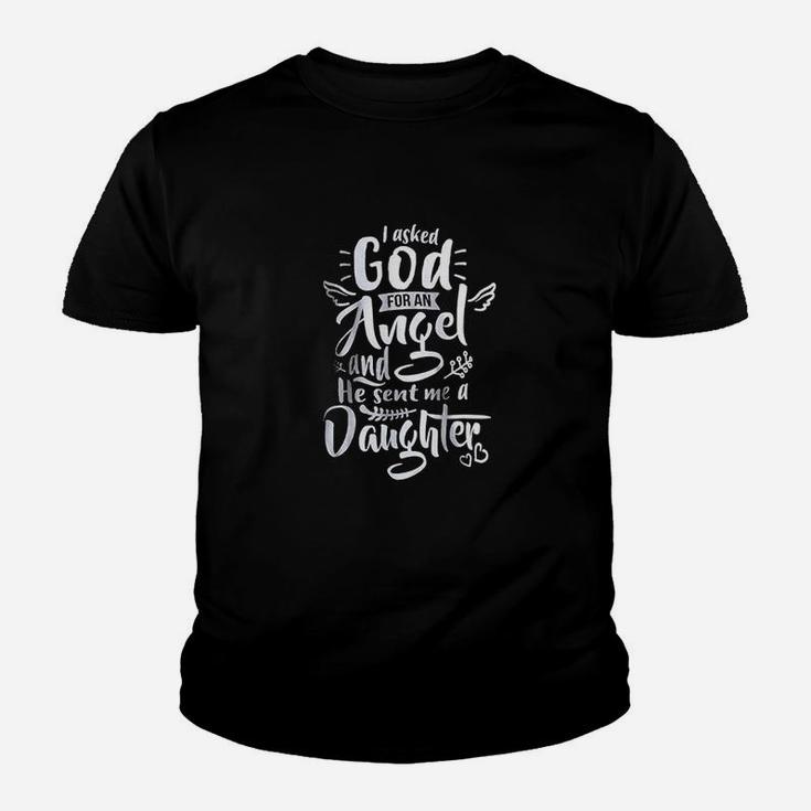 I Asked God For An He Sent Me A Daughter Youth T-shirt