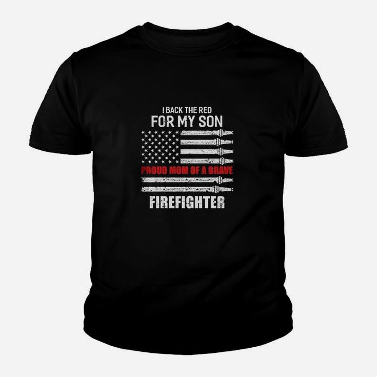 I Back The Red For My Son Proud Mom Firefighter Youth T-shirt