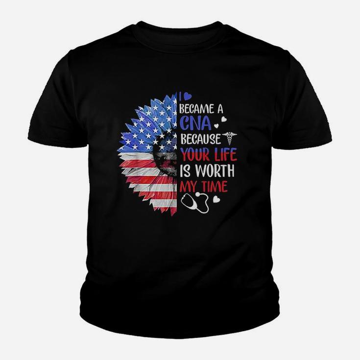 I Became A Cna Your Life Is Worth My Time 4Th Of July Youth T-shirt