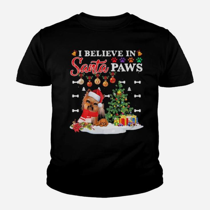 I Believe In Santa Paws Yorkie Gifts Dogs Gifts Cute Youth T-shirt