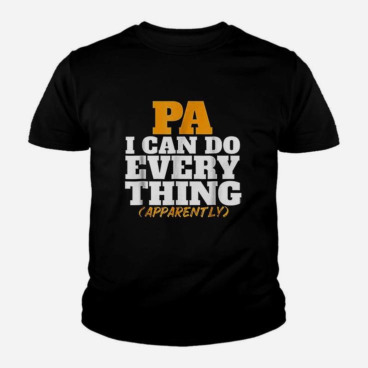 I Can Do Every Thing Apparently Pa Youth T-shirt