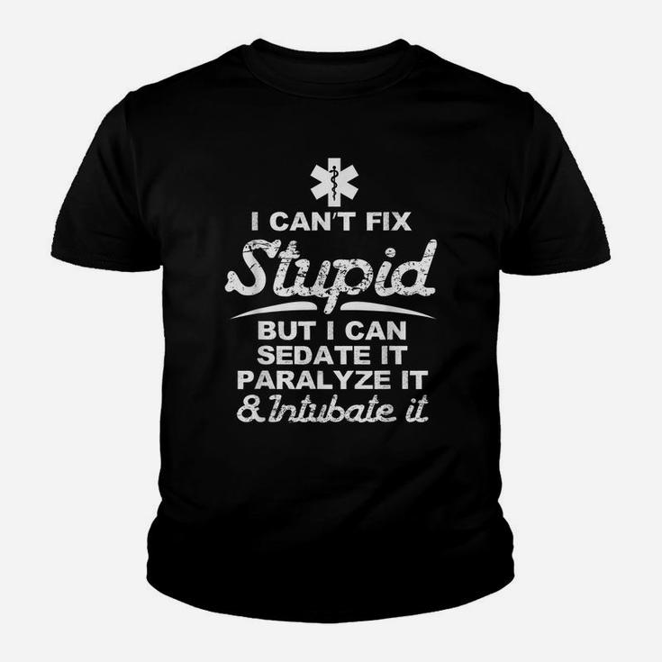 I Can Sedate And Paralyze Stupid Funny Ems  Gift Youth T-shirt