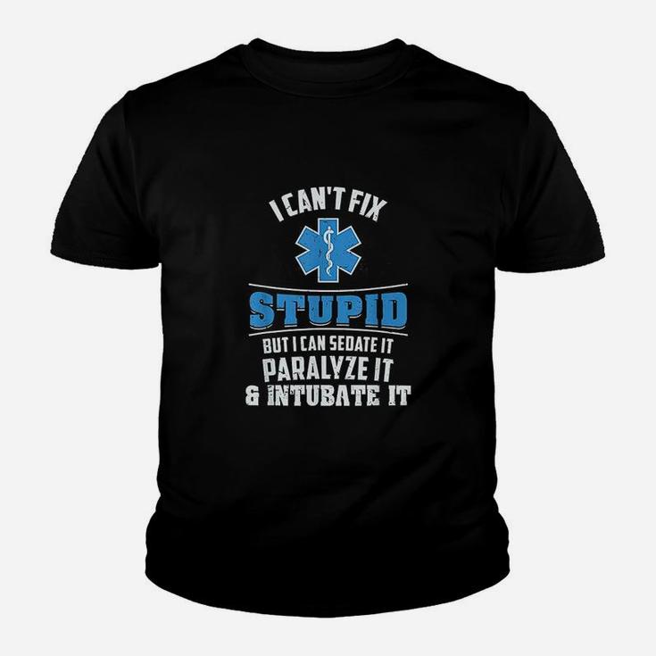 I Cant Fix Stupid Youth T-shirt