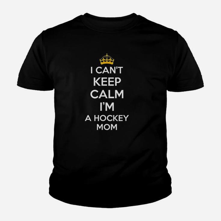I Cant Keep Calm I Am A Hockey Mom Youth T-shirt