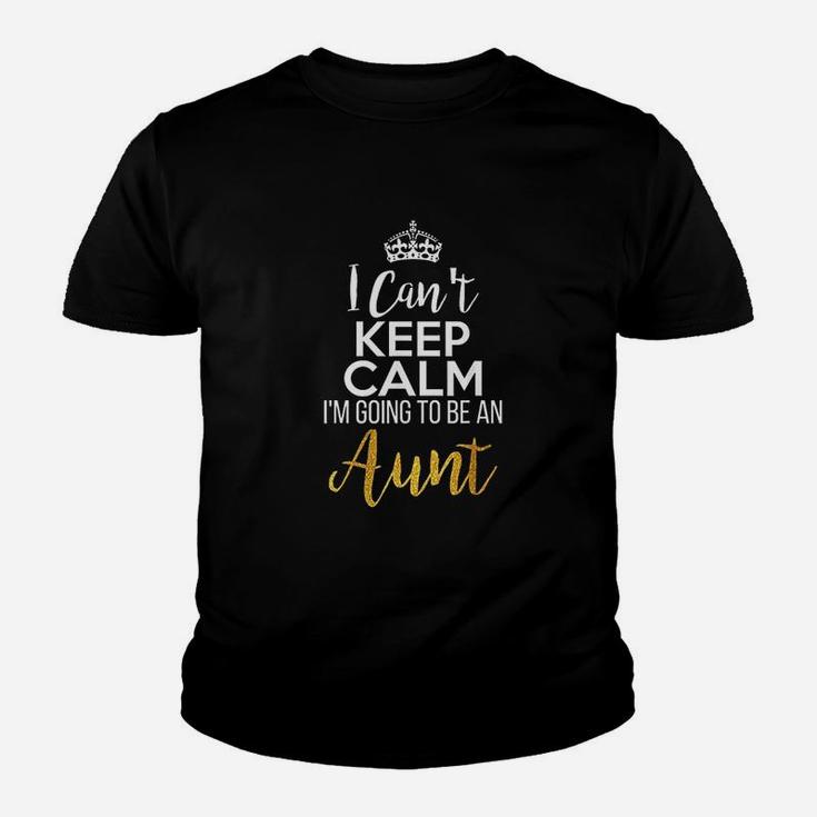 I Cant Keep Calm I Am Going To Be An Aunt Youth T-shirt