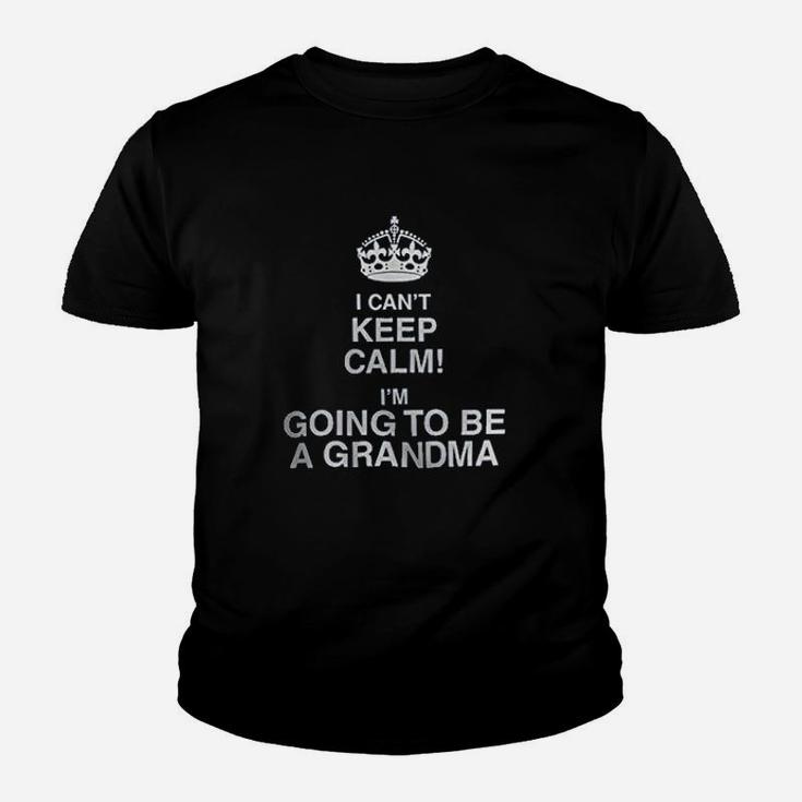 I Cant Keep Calm Im Going To Be A Grandma Youth T-shirt