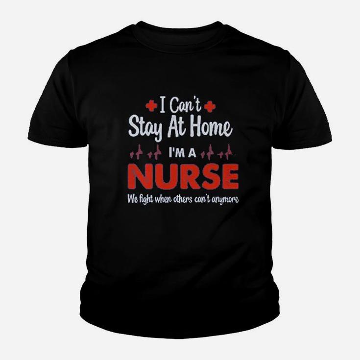I Cant Stay At Home Im A Nurse Women Football Jersey Youth T-shirt