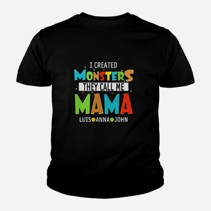 I Created Monsters They Call Me Mama Youth T-shirt