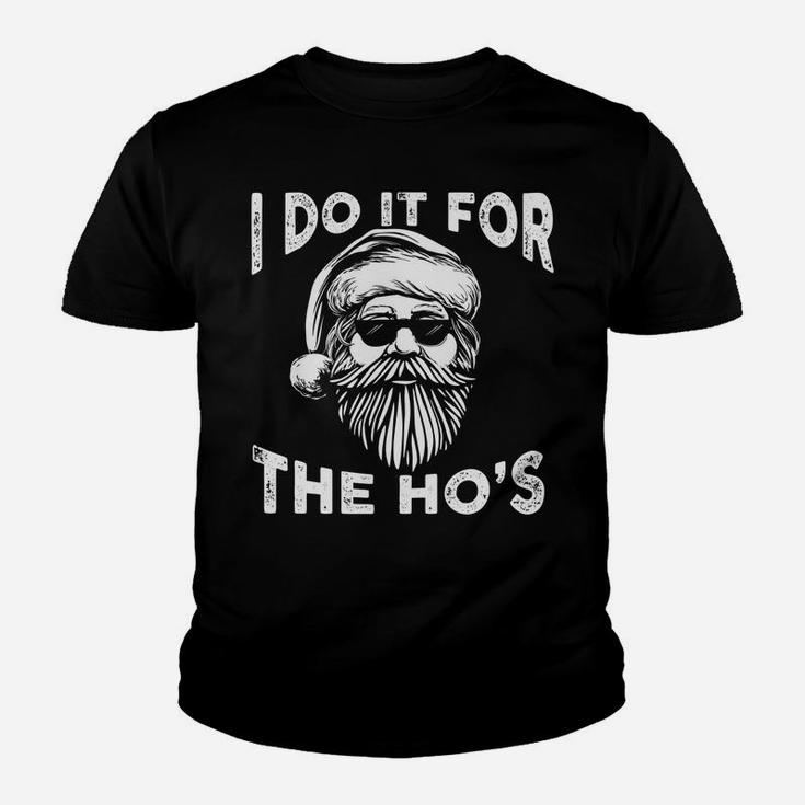 I Do It For The Hos Funny Christmas Santa Cool Sun Glasses Youth T-shirt