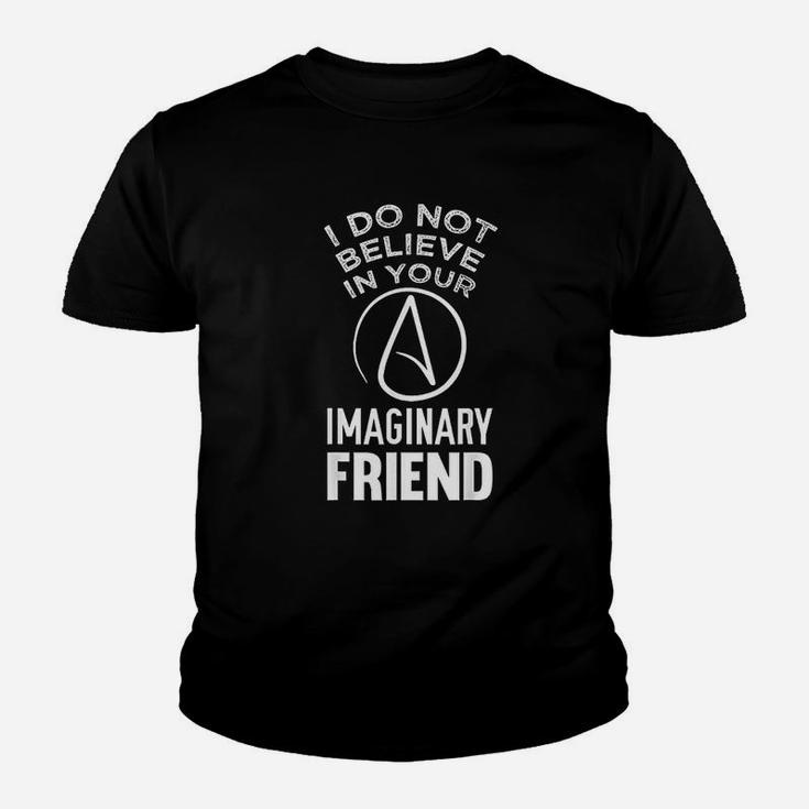I Do Not Believe In Your Imaginary Friend Youth T-shirt