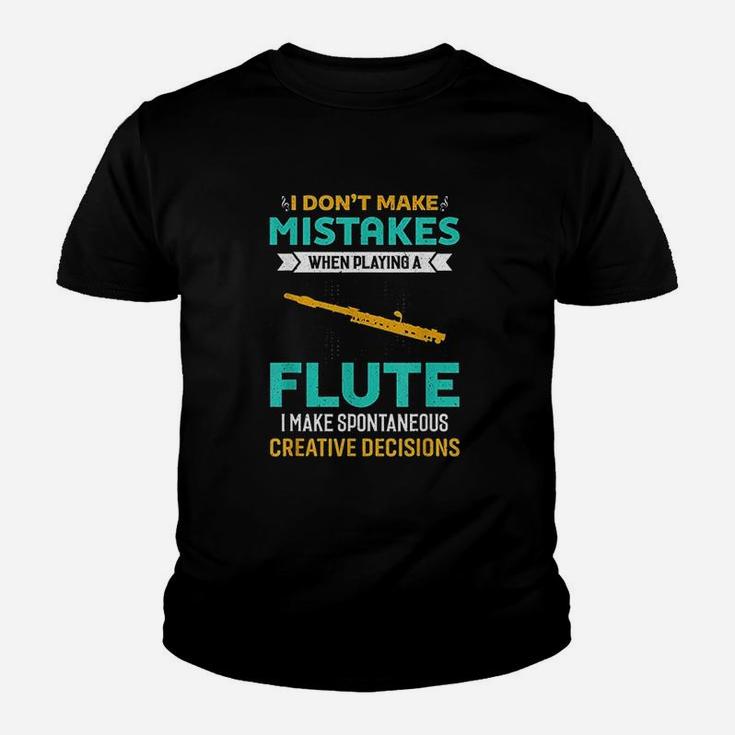 I Do Not Make Mistakes When Playing Flute Music Youth T-shirt