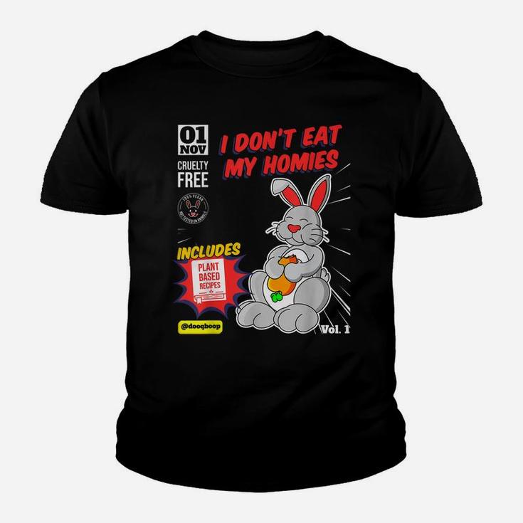 I Don't Eat My Homies Vegetarian Vegan Day Animal Lover Youth T-shirt