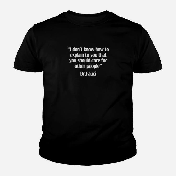 I Dont Know How To Explain Youth T-shirt