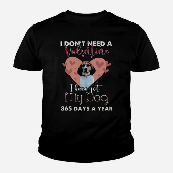 I Dont Need A Valentine I Have Got My Treeing Walker Coonhound Youth T-shirt