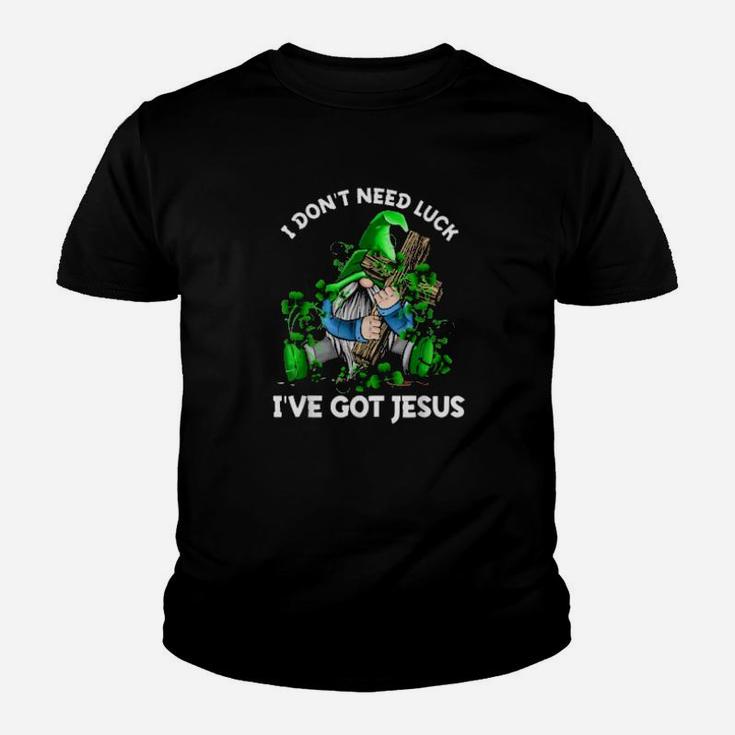 I Dont Need Luck Ive Got Jesus St Patrick Gnome Youth T-shirt