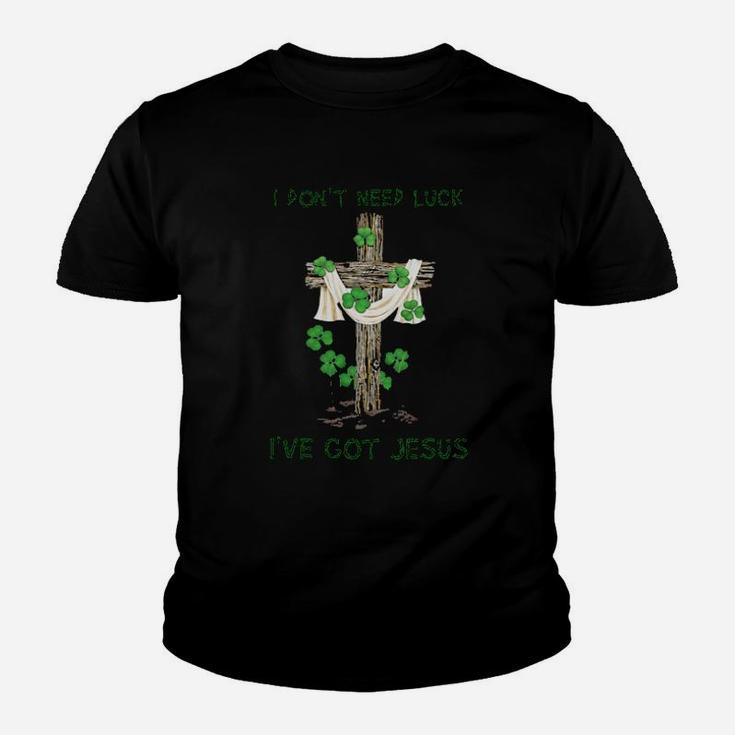I Dont Need Luck Ive Got Jesus Youth T-shirt