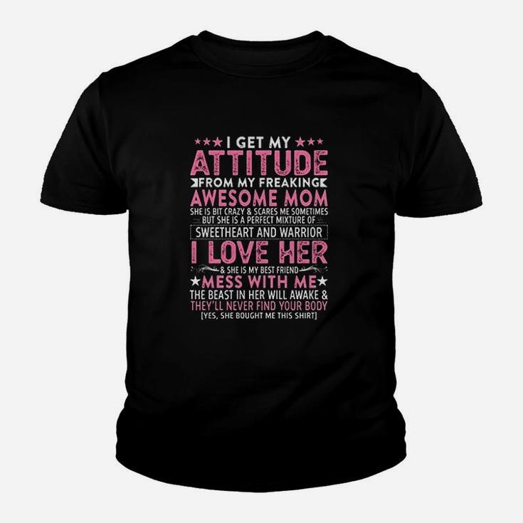 I Get My Attitude From My Freaking Awesome Youth T-shirt