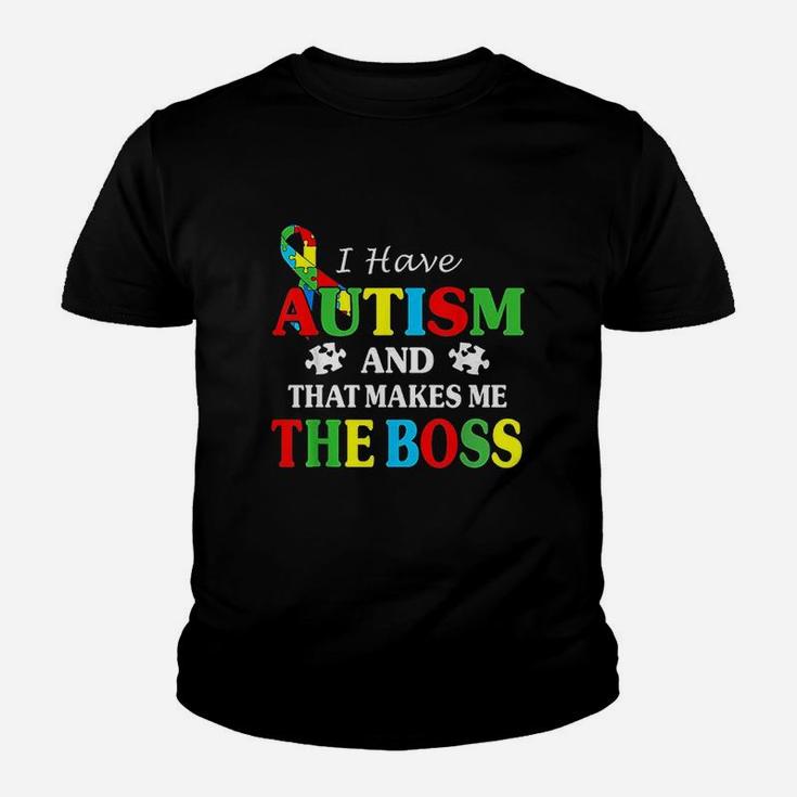 I Have And That Makes Me The Boss Youth T-shirt