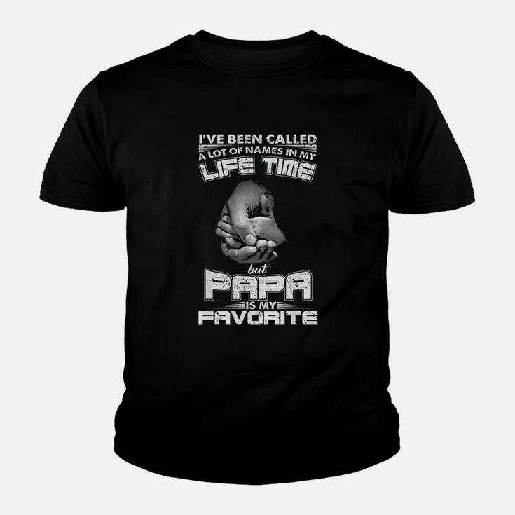 I Have Been Called A Lot Of Names In My Life Time But Papa Is My Favorite Youth T-shirt