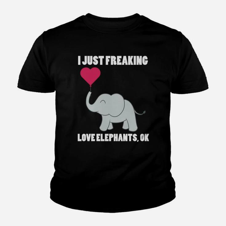 I Just Freaking Love Elephants Ok Elephants Youth T-shirt