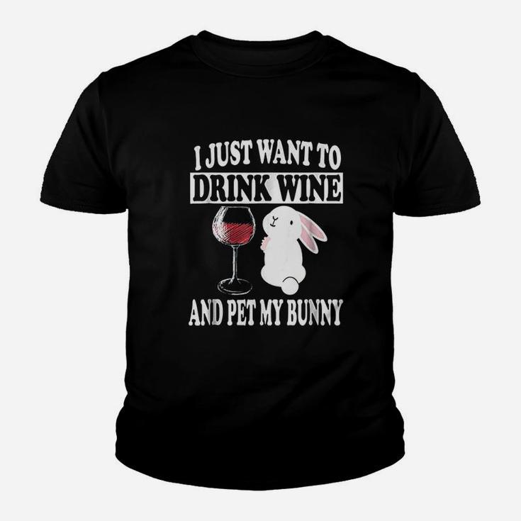I Just Want To Drink Wine And Pet My Bunny Rabbit Youth T-shirt
