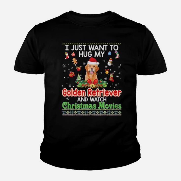 I Just Want To Hug My Golden Retriever Dog And Watch Xmas Youth T-shirt