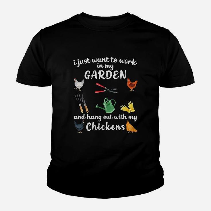 I Just Want To Work In My Garden And Hang Out With Chickens Youth T-shirt