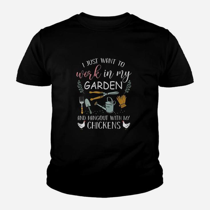 I Just Want To Work In My Garden Hangout With My Chickens Youth T-shirt