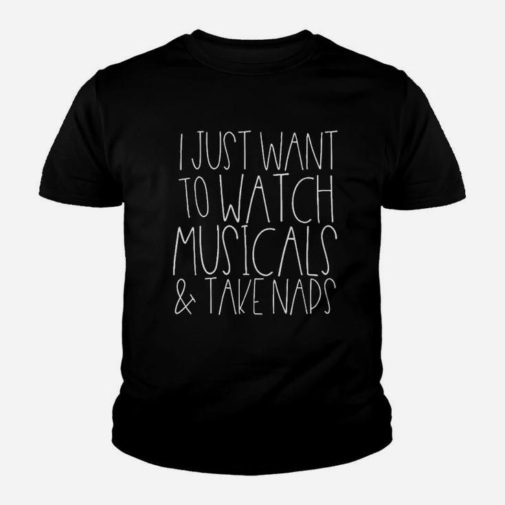 I Just Watch Musicals And Take Naps Funny Broadway Theater Youth T-shirt
